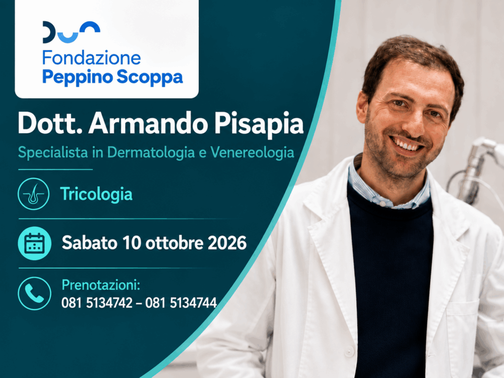 Locandina informativa del Dott. Armando Pisapia per la visita dermatologica e tricologica presso la Fondazione Peppino Scoppa in programma sabato 10 ottobre 2026